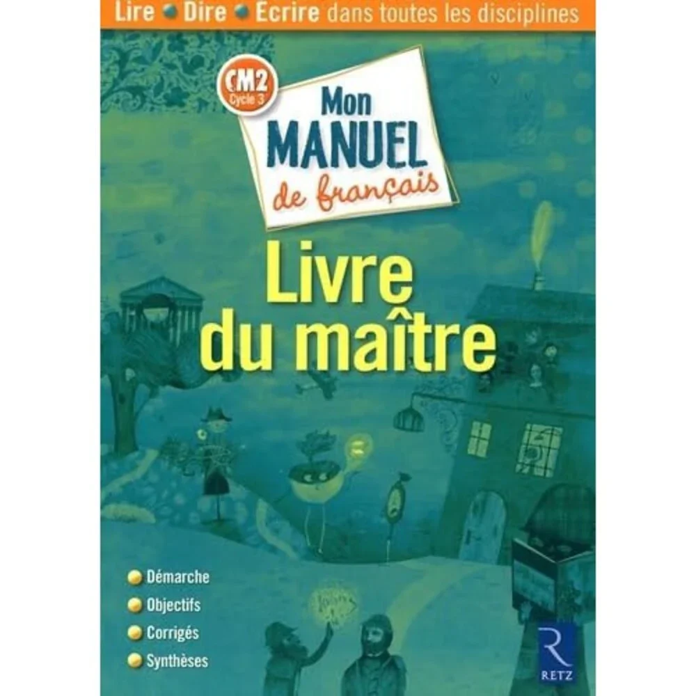 MON MANUEL FRANCAIS CM2 MAITRE